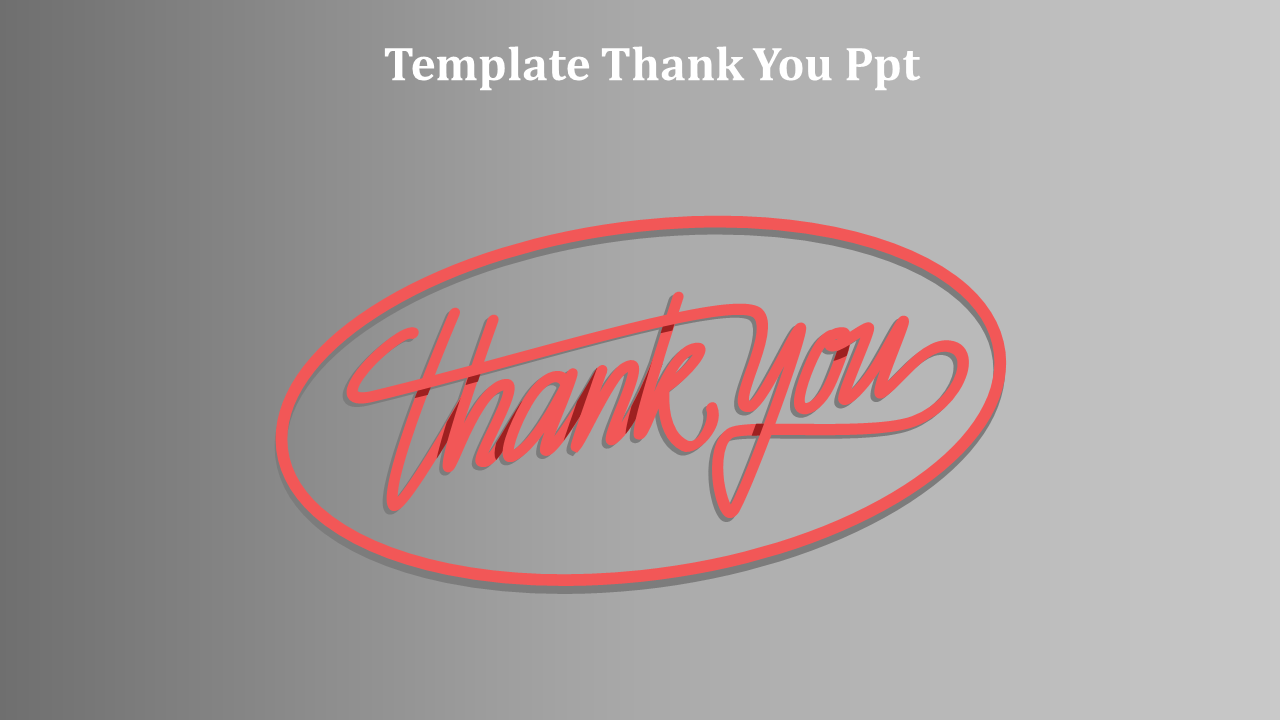 Awesome Template Thank You PPT Slide Design-Grey Color